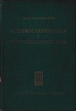 Elettrocardiografia e Vettorcardiografia