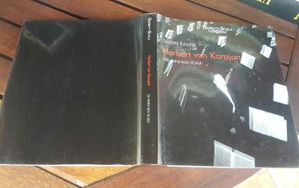 Teatro alla Scala. Herbert von Karajan. Gli anni alla Scala - Giuseppe Pugliese - copertina
