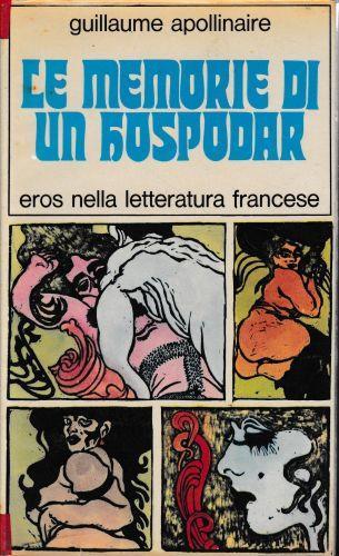 Le memorie di un hospodar, eros nella letteratura francese - Guillaume Apollinaire - copertina