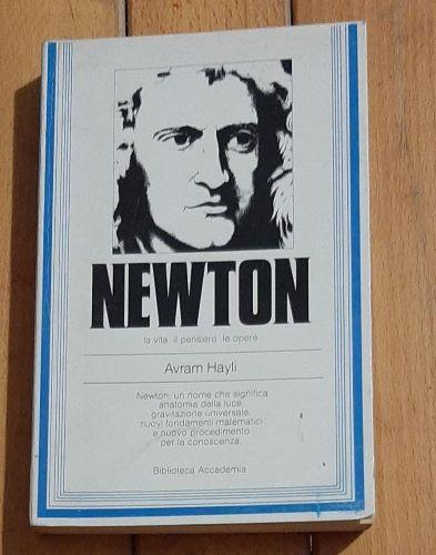 Newton - La Vita Il Pensiero Le Opere 1979 - Avram Hayli - copertina