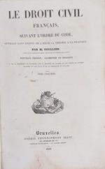 Le Droit Civil Français, suivant l'ordre du cCode, ouvrage dans lequel on a réuni la théorie à la pratique. Tome neuvième