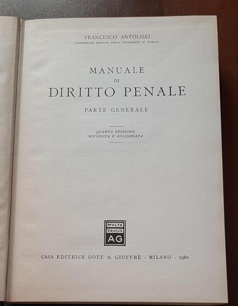 Manuale Di Diritto Penale - Francesco Antolisei - 2