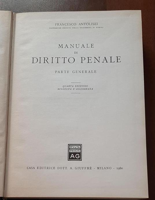 Manuale Di Diritto Penale - Francesco Antolisei - 2