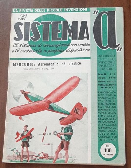 Il sistema a : Rivista mensile delle piccole invenzioni MERCURIO: AEROMODELLO AD ELASTICO - copertina