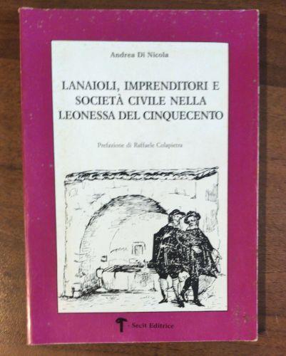 Lanaioli,imprenditori e società civile nella Leonessa del cinquecento - Andrea Di Nicola - copertina
