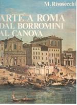 Arte a Roma dal Borromini al Canova