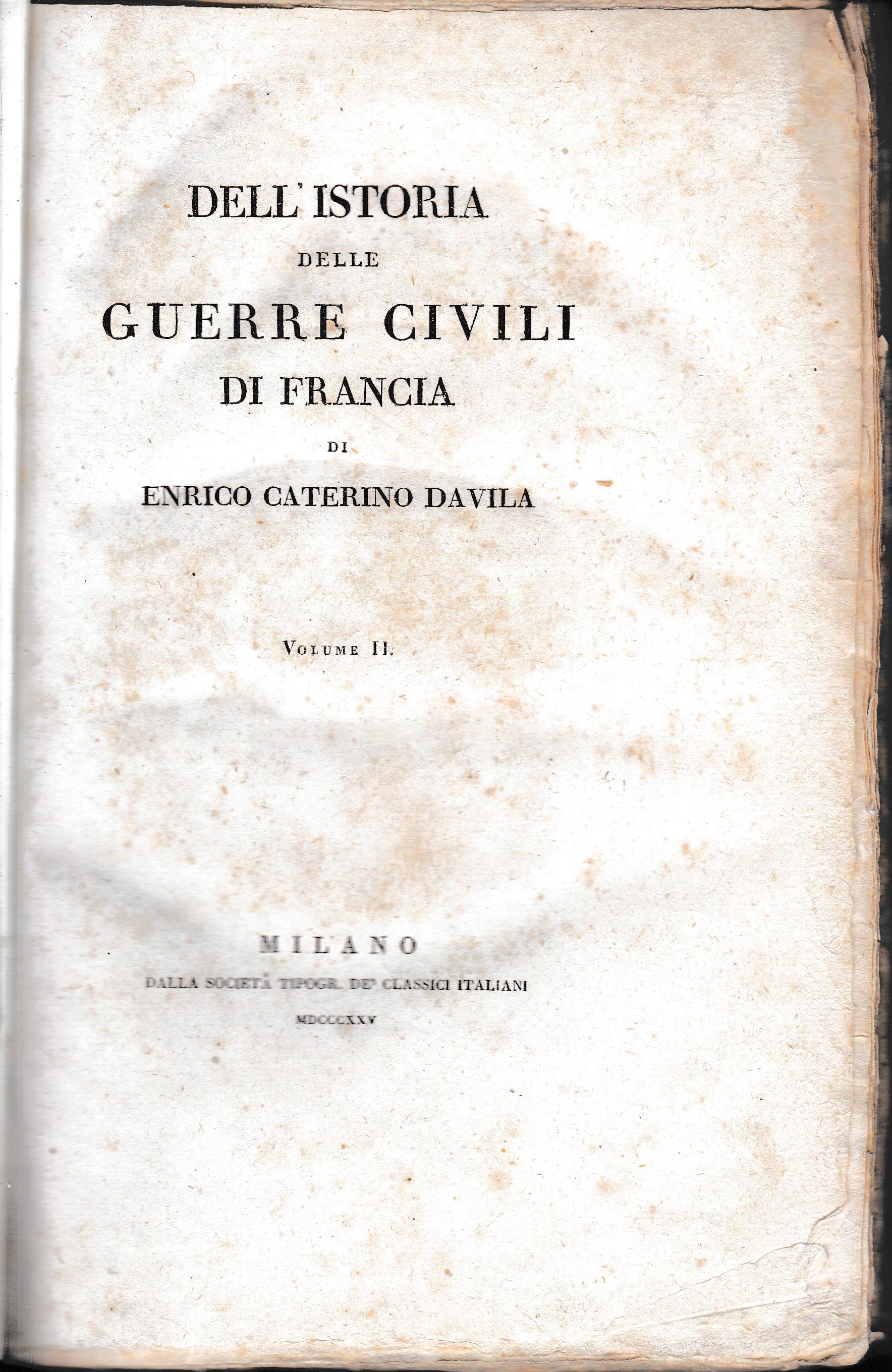 Dell'istoria delle guerre civili di Francia , volume II°