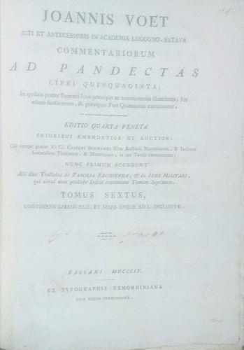 Joannis Voet Commentariorum Ad Pandectas Libri Quinquaginta in quibus praeter Romani Juris principia ac controversias illustriores, Jus etiam hodiernum, & praecipuae Fori Quaestiones excutiuntur. Tomus 7 - Johannis Voet - copertina