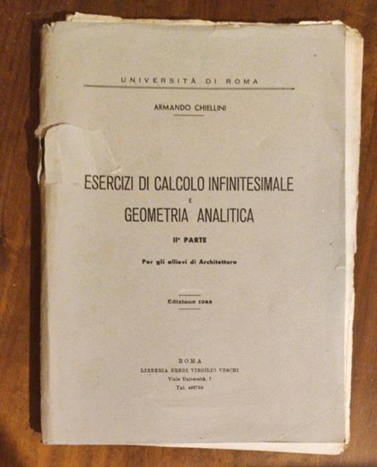 Esercizio Di Calcolo Infinitesimale E Geometria Analitica - Armando Chiellini - copertina