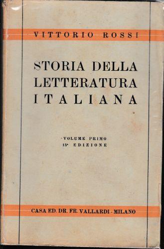 Storia della letteratura italiana. Volume I° - Vittorio Rossi - copertina