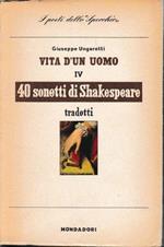 Vita d'un uomo IV. 40 sonetti di Shakespeare. Testo a fronte Inglese