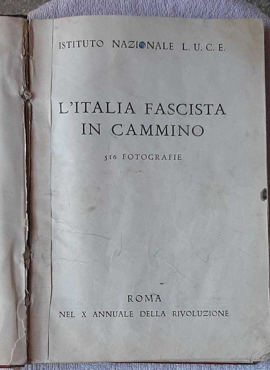 L' Italia Fascista In Cammino