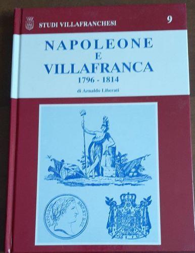 Napoleone E Villafranca - Arnaldo Liberati - copertina