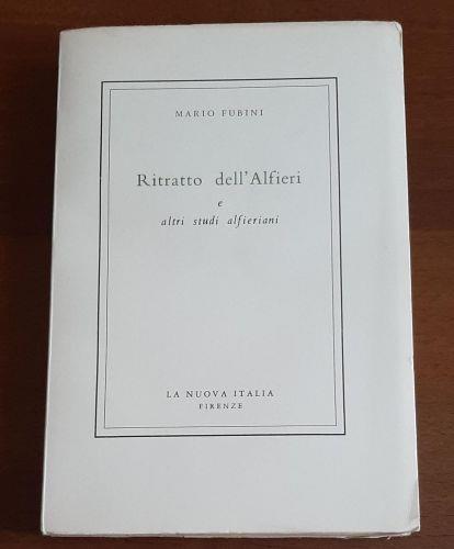 Ritratto Dell Alfieri E Altri Studi Alfieriani - Mario Fubini - copertina