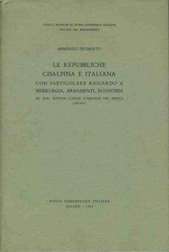 Le Repubbliche Cisalpina e italiana - Armando Frumento - copertina