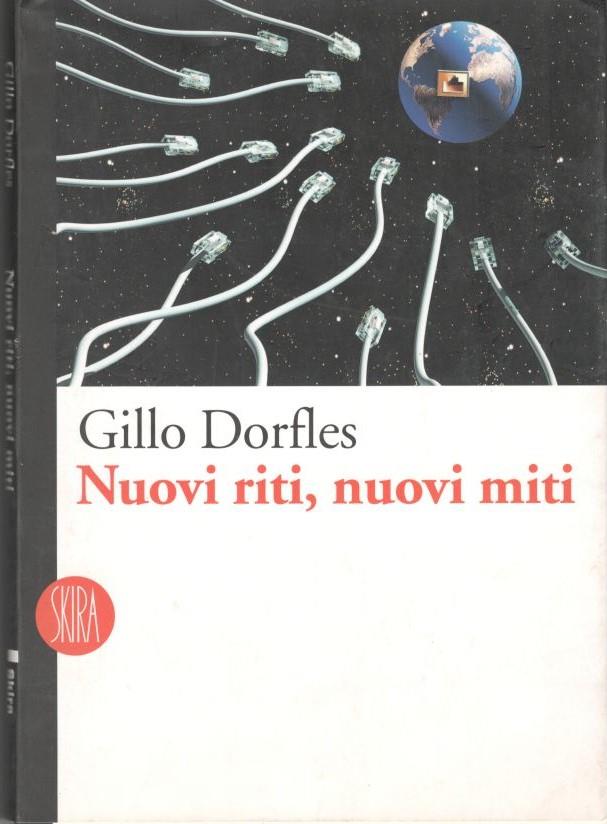 Nuovi riti, nuovi miti