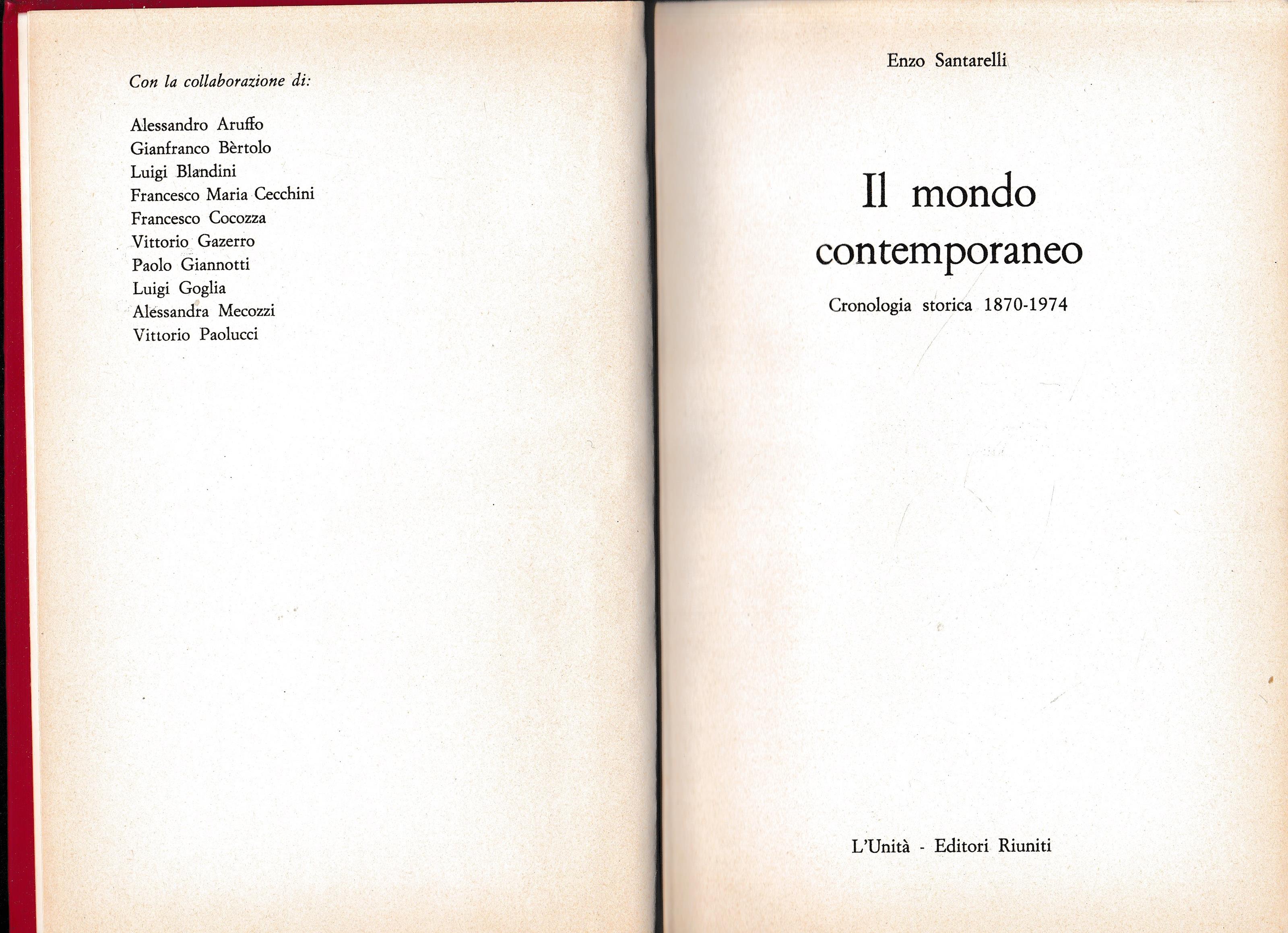 Il mondo contemporaneo. Cronologia storica 1870-1974