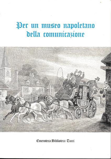 Per un museo napoletano della comunicazione - copertina
