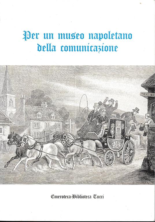 Per un museo napoletano della comunicazione - copertina