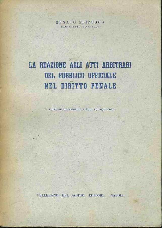 La reazione agli atti arbitrari del pubblico ufficiale nel diritto penale