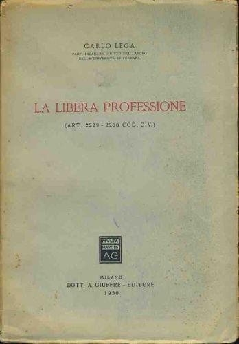 La libera professione - Carlo Lega - copertina