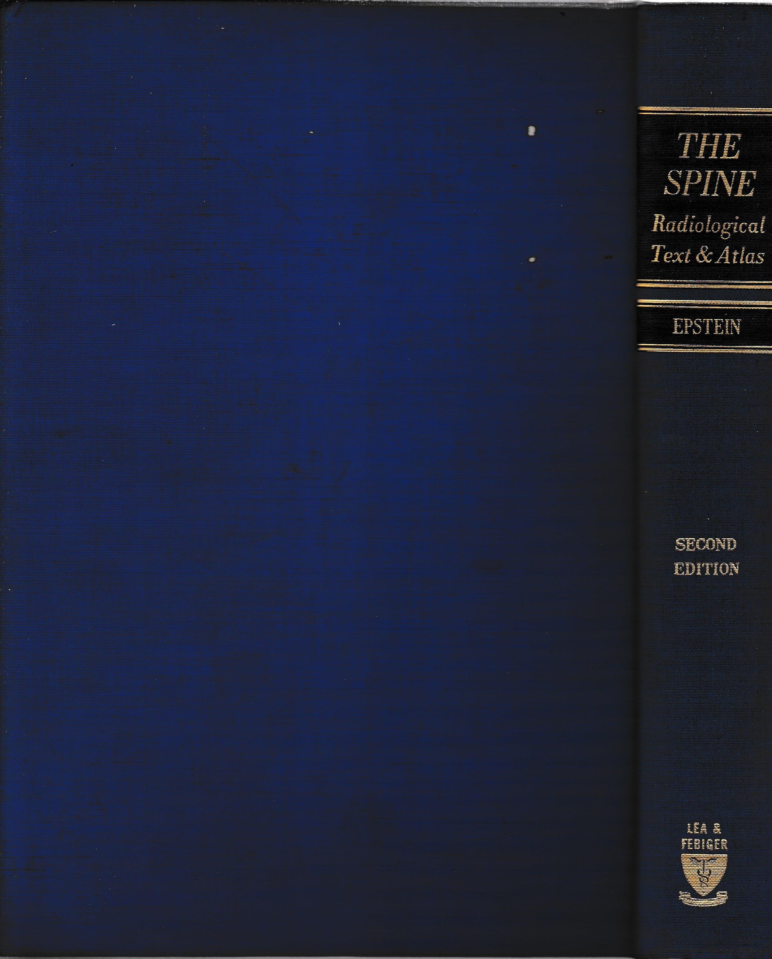 The Spine. A Radiological Text and Atlas