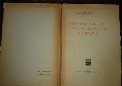 Gli effetti giuridici della svalutazione monetaria - Luigi Mosco - copertina