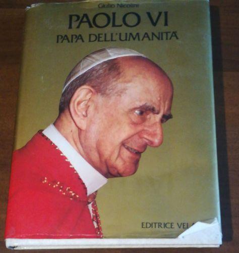 Paolo Vi Papa Dell'Umanita - Giulio Nicolini - copertina