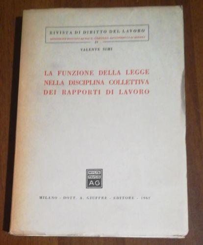 La funzione della legge nella disciplina collettiva dei rapporti di lavoro - Valente Simi - copertina