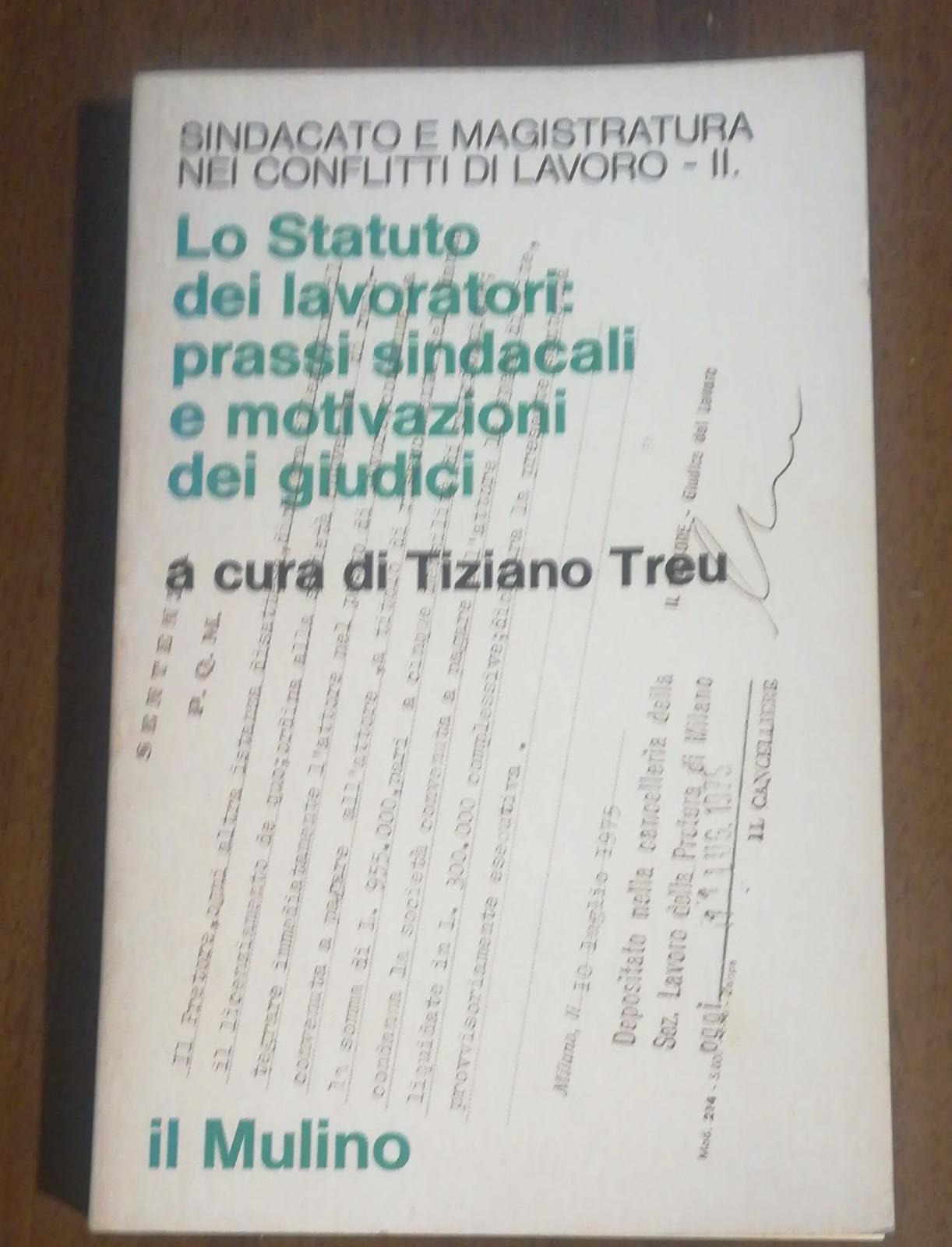 LO Stato Dei Lavoratori Prassi Sindacali E Motivazioni Dei Giudici