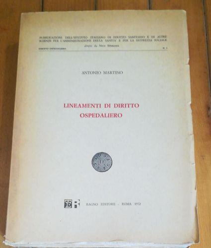 Lineamenti Di Diritto Ospedaliero - Antonio Martino - copertina