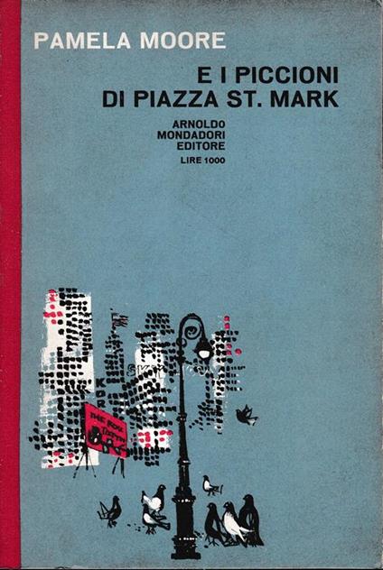 E i piccioni di Piazza St. Mark - Pamela Moore - copertina