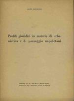 Profili giuridici in materia di urbanistica e di paesaggio napoletani. Estratto
