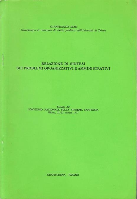 Estratto dal Convegno nazionale sulla Riforma sanitaria, Milano 21/22 Ottobre 1977 - Giuseppe Mor - copertina