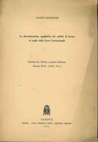 La discriminazione qualitativa dei redditi di lavoro al vaglio della corte costituzionale. Estratto - Gianni Marongiu - copertina