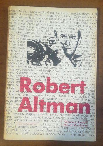 Robert Altman Altrove O Negli Immediati Dintorni - Mauro Castelli - copertina