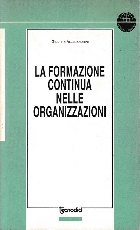 La formazione continua nelle organizzazioni - Garibaldo Alessandrini - copertina