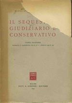 Il sequestro giudiziario e conservativo