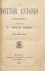 Il Dottor Antonio. Racconto dell'autore di Lorenzo Benoni