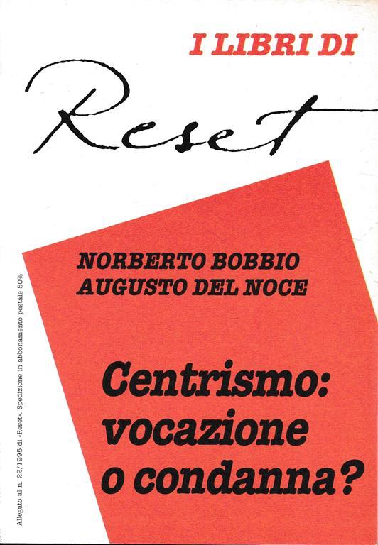 Centrismo: vocazione o condanna? Allegato al n. 22/1995 - Norberto Bobbio - copertina