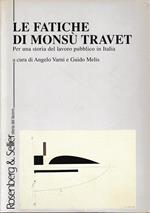 Le fatiche di Monsù Travet. Per una storia del lavoro pubblico in Italia