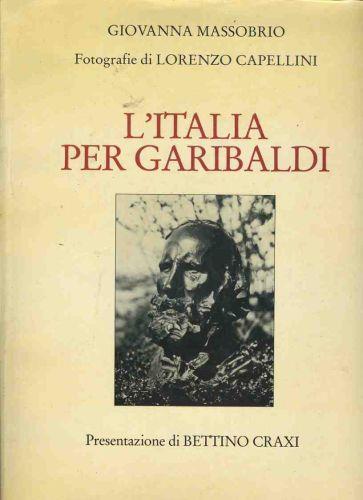 L' Italia per Garibaldi - Giovanna Massobrio - copertina