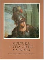 Cultura e vita civile a Verona. Uomini e istituzioni dall'epoca carolingia al Risorgimento