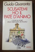 Scusatemi ho il paté d'animo