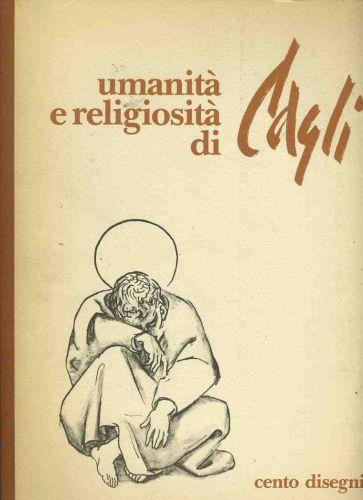 Umanità e religiosità di Cagli. Cento disegni - Mario Faenza - copertina