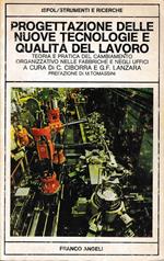 Progettazione delle nouve tecnologie e qualità del lavoro