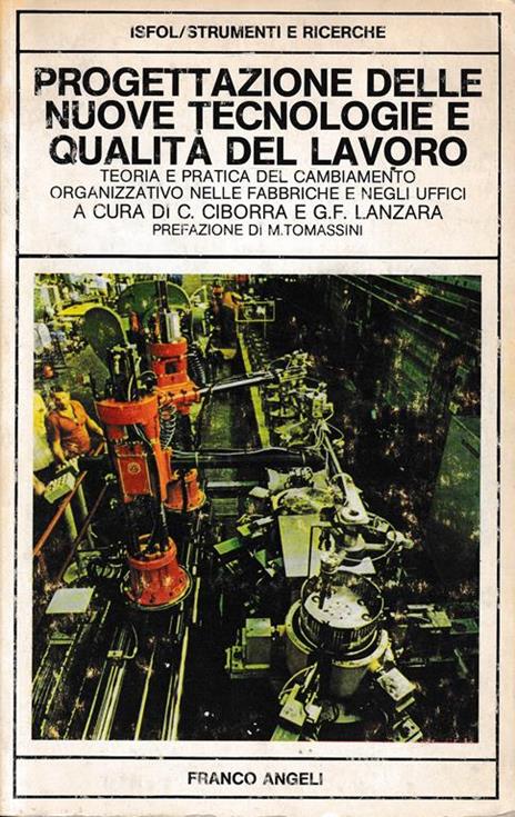 Progettazione delle nouve tecnologie e qualità del lavoro - Claudio Ciborra - copertina