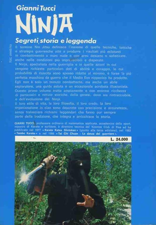 Ninja segreti,storia e leggenda. Ninja stelle,catene e pugnali - Gianni Tucci - 2