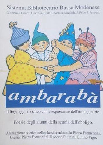 Ambarabà. Il linguaggio poetico come espressione dell'immaginario. Poesie degli alunni della scuola dell'obbligo - copertina