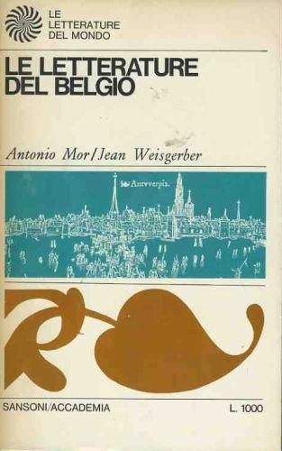 Le letterature del Belgio - Antonio Mor - copertina